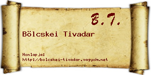 Bölcskei Tivadar névjegykártya